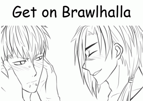 A Black And White Drawing Of Two Men With The Words Get On Brawlhalla Written Above Them GIF
