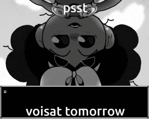 a black and white image of a cartoon character with the words voisat tomorrow below it