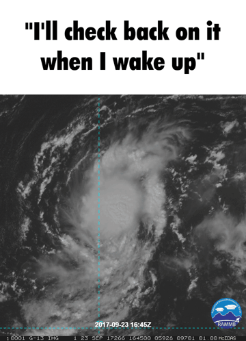 A Black And White Image Of A Hurricane With The Words " I 'Ll Check Back On It When I Wake Up " GIF