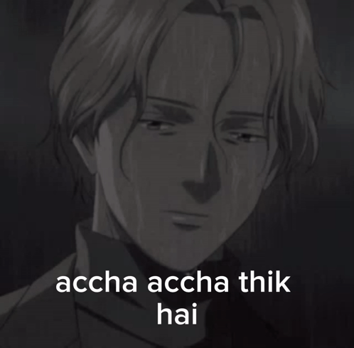 A Black And White Image Of A Man With The Words Accha Accha Thik Hai Written Below Him GIF