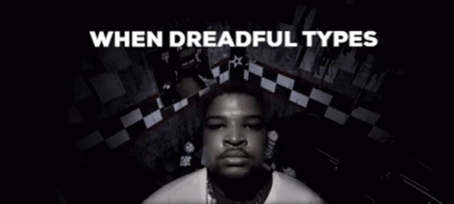 a black and white image of a man with the words " when dreadful types " above him