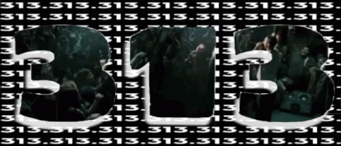 A Black And White Image With The Number 313 On It GIF