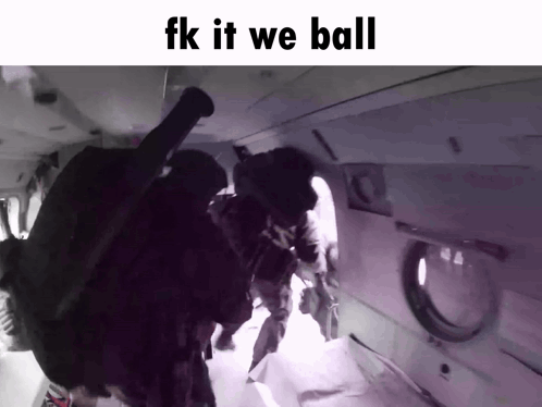 a black and white image with the words " fk it we ball " at the top