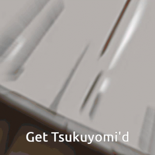 A Black And White Image With The Words Get Tsukuyomi 'D On The Bottom GIF