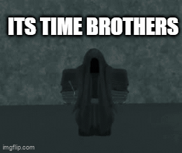 A Black And White Image With The Words Its Time Brothers On It GIF