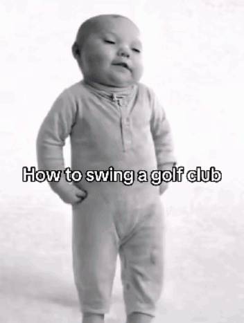 A Black And White Photo Of A Baby With The Words How To Swing A Golf Club On The Bottom GIF