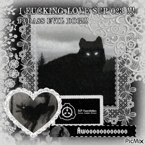 A Black And White Photo Of A Cat With The Caption I Fucking Love Scp 028 Badass Evil Dog GIF