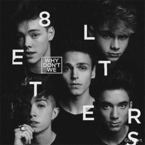A Black And White Photo Of A Group Of Young Men With The Words " Why Don 'T We " On Top GIF
