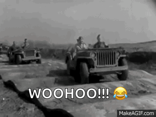 A Black And White Photo Of A Jeep With The Words Woohoo Written Above It GIF
