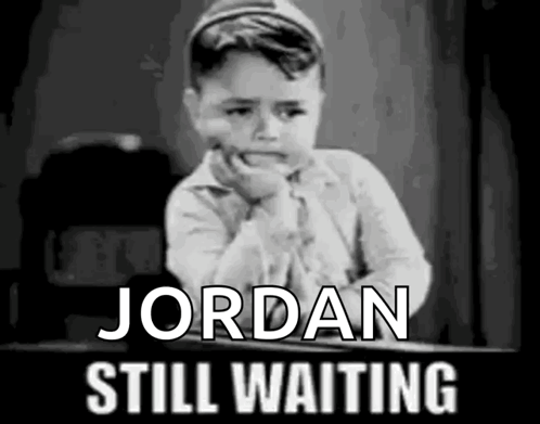 A Black And White Photo Of A Little Boy With The Words Jordan Still Waiting Below Him GIF