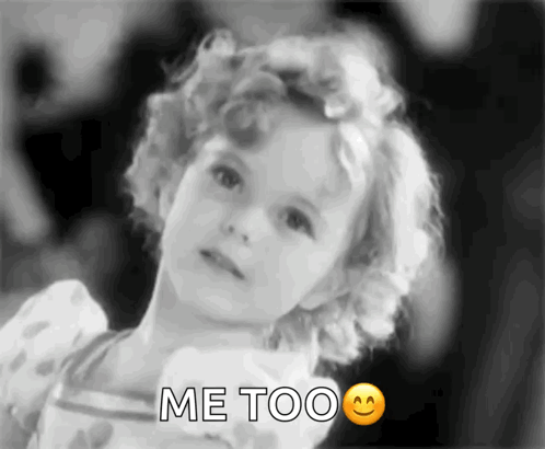 A Black And White Photo Of A Little Girl With The Words Me Too GIF