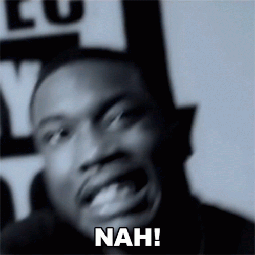 A Black And White Photo Of A Man Making A Funny Face With The Words Nah Written Below Him . GIF