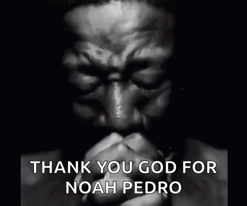 A Black And White Photo Of A Man Praying With The Words Thank You God For Noah Pedro Above Him GIF