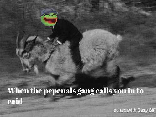 A Black And White Photo Of A Man Riding A Goat With The Caption When The Pepenals Gang Calls You In To Raid GIF