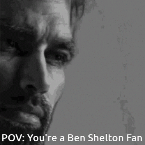 A Black And White Photo Of A Man 'S Face With The Caption " You 'Re A Ben Shelton Fan " GIF
