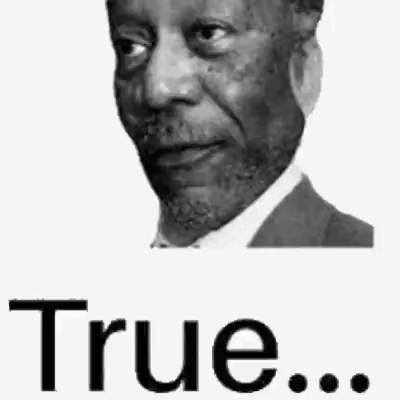 A Black And White Photo Of A Man With A Beard And The Words `` True '' Written Below Him . GIF