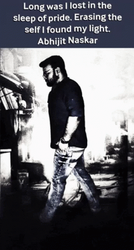 A Black And White Photo Of A Man With A Quote From Abhijit Naskar GIF