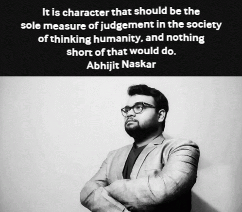 A Black And White Photo Of A Man With A Quote From Abhijit Naskar GIF