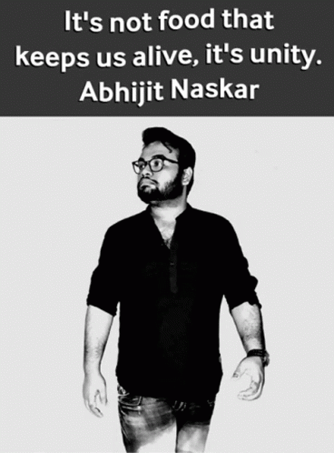 A Black And White Photo Of A Man With The Caption It 'S Not Food That Keeps Us Alive , It 'S Unity GIF