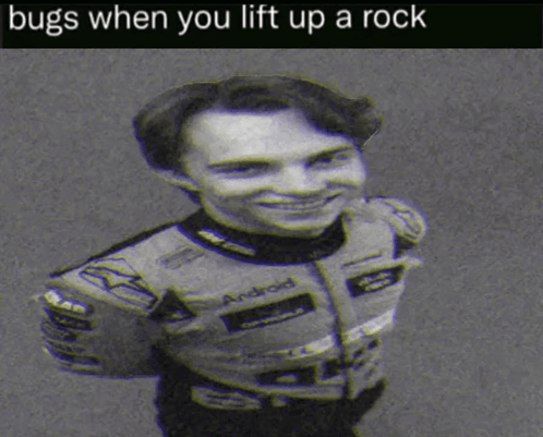 A Black And White Photo Of A Man With The Words Bugs When You Lift Up A Rock GIF