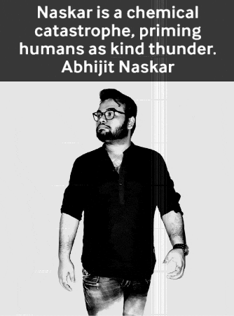 A Black And White Photo Of A Man With The Words Naskar Is A Chemical Catastrophe Priming Humans As Kind Thunder Behind H GIF