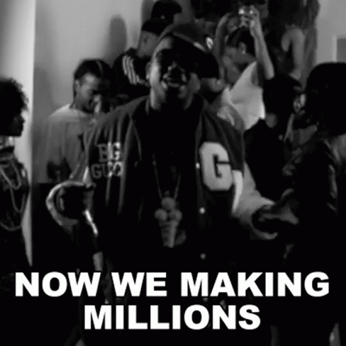 A Black And White Photo Of A Man With The Words Now We Making Millions Above Him GIF