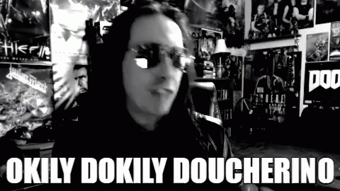 A Black And White Photo Of A Man With The Words Okly Dokily Doucherino On The Bottom GIF