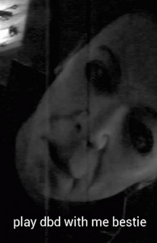 a black and white photo of a person with the words play dbd with me bestie below it