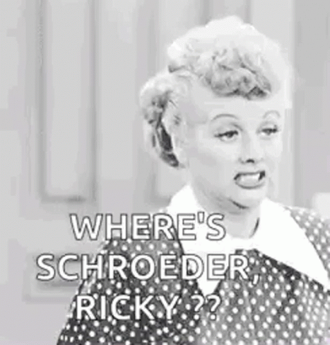 A Black And White Photo Of A Woman Saying `` Where 'S Schroeder Ricky ? '' GIF