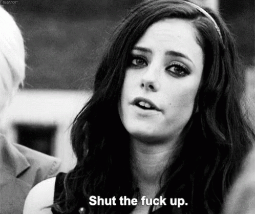 A Black And White Photo Of A Woman Talking To A Man And Saying `` Shut The Fuck Up '' . GIF