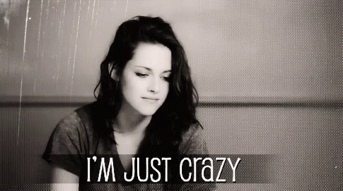 A Black And White Photo Of A Woman With The Words " I 'M Just Crazy " Below Her GIF