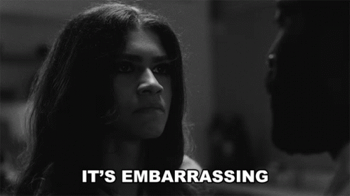 A Black And White Photo Of A Woman With The Words " It 'S Embarrassing " Below Her GIF