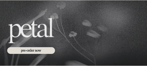 A Black And White Photo Of A Woman With The Words Petal Pre-Order Now Below Her GIF