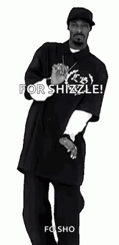 A Black And White Photo Of Snoop Dogg Dancing With The Words For Shizzle Written Above Him GIF