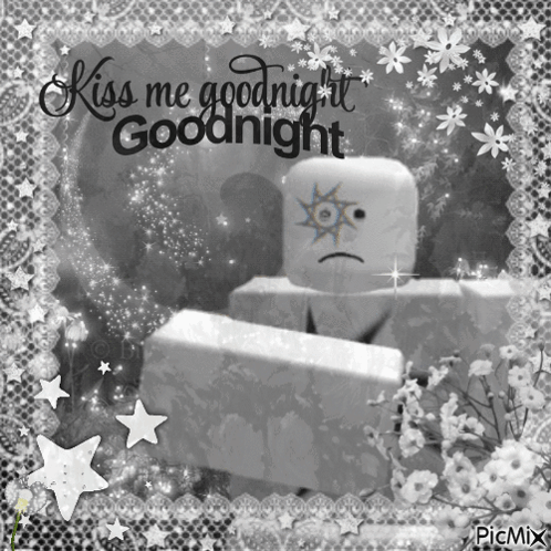 A Black And White Photo With The Words Kiss Me Goodnight Goodnight Written On It GIF