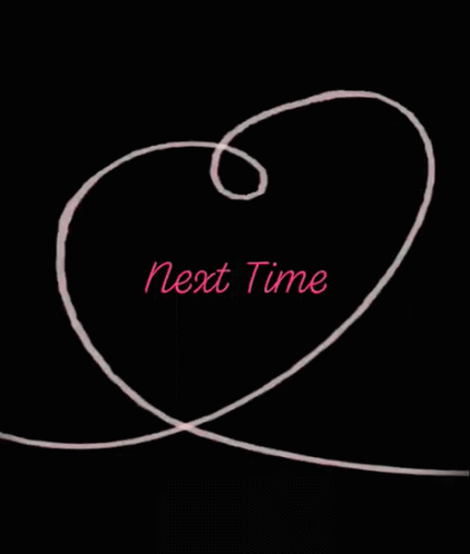 A Black Background With A Swirl And The Words Next Time On It GIF