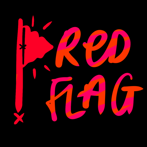 a black background with red and orange lettering that reads red flag