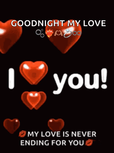 A Black Background With Red Hearts And The Words Goodnight My Love I Love You GIF