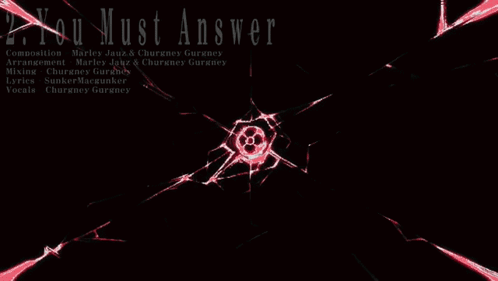 A Black Background With Red Lines And The Words " You Must Answer " GIF