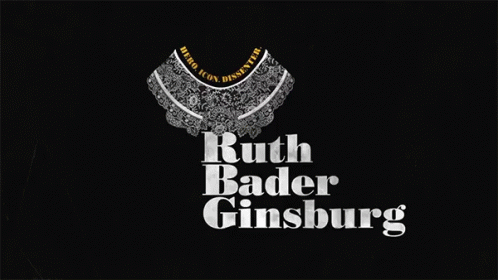 A Black Background With Ruth Bader Ginsburg Written In White Letters GIF
