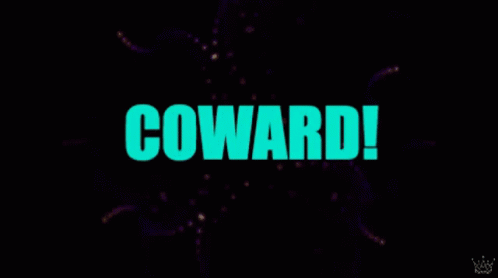 A Black Background With The Word Coward Written In Blue GIF