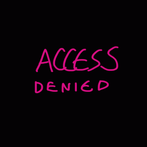 A Black Background With The Words Access Denied Written In White GIF