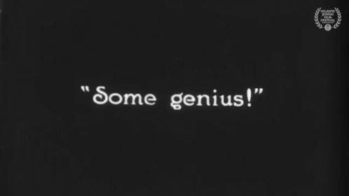 Black Background With Some Genius Text GIF