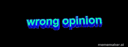 A Black Background With The Words Wrong Opinion Written In Blue GIF