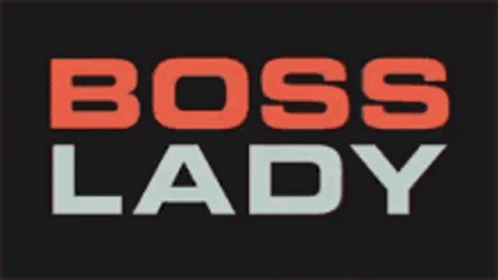 A Black Background With White And Red Letters That Say Boss Lady GIF