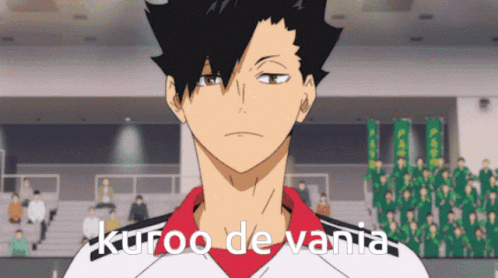 A Black Haired Anime Character Stands In Front Of A Crowd With The Words Kuroo De Vania Written Below Him GIF