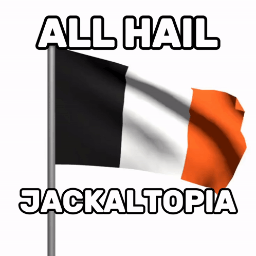 A Black White And Orange Flag With The Words " All Hail Jackaltopia " Above It GIF