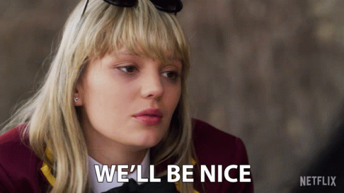 A Blonde Woman Says " We 'Ll Be Nice " In A Netflix Ad GIF