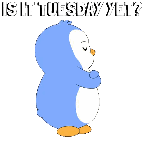 a blue and white penguin is standing with its arms crossed and the words " is it tuesday yet " above it