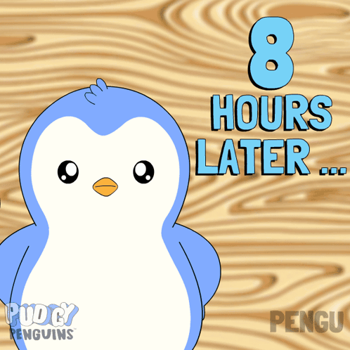 A Blue And White Penguin With The Words " 8 Hours Later " Behind It GIF